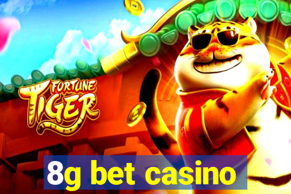 8g bet casino